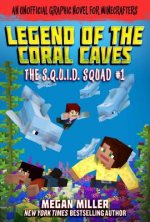 The Legend of the Coral Caves: An Unofficial Graphic Novel for Minecraftersvolume 1