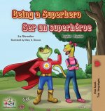 Being a Superhero Ser un superheroe