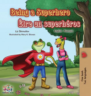 Being a Superhero Etre un superheros