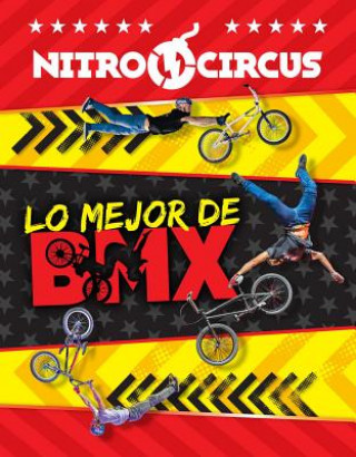 Nitro Circus: Lo Mejor de BMX: Volume 1