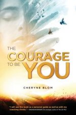Courage to Be You