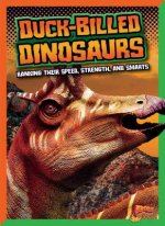 Duck-Billed Dinosaurs: Ranking Their Speed, Strength, and Smarts