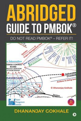 Abridged Guide to PMBOK: Do not read PMBOK(R) - Refer it!