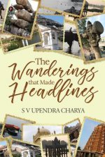 Wanderings That Made Headlines