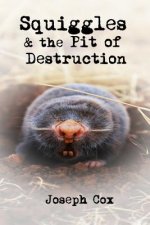 Squiggles and the Pit of Destruction
