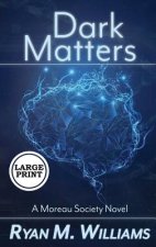 Dark Matters