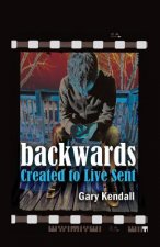 Backwards: Created to Live Sent