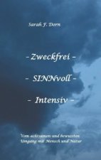 Zweckfrei SINNvoll Intensiv