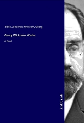 Georg Wickrams Werke