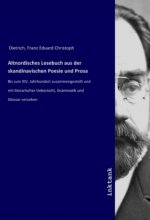 Altnordisches Lesebuch aus der skandinavischen Poesie und Prosa