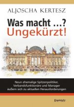 Was macht ...? Ungekürzt!
