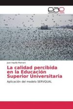 La calidad percibida en la Educación Superior Universitaria