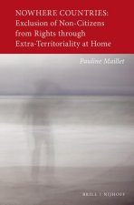 Nowhere Countries: Exclusion of Non-Citizens from Rights Through Extra-Territoriality at Home
