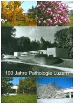 100 Jahre Pathologie Luzern