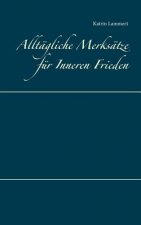 Alltagliche Merksatze fur Inneren Frieden