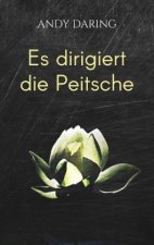 Es dirigiert die Peitsche