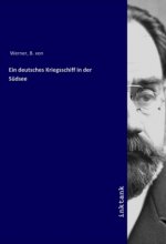 Ein deutsches Kriegsschiff in der Sudsee