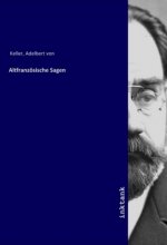 Altfranzosische Sagen