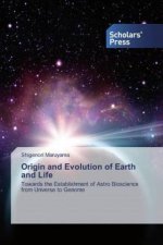 Origin and Evolution of Earth and Life