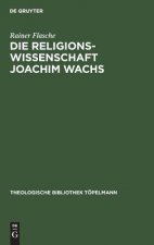 Religionswissenschaft Joachim Wachs