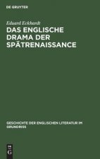 Das Englische Drama Der Spatrenaissance