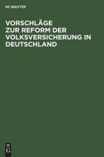 Vorschlage Zur Reform Der Volksversicherung in Deutschland