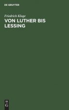 Von Luther bis Lessing