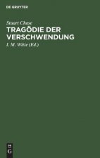Tragoedie Der Verschwendung