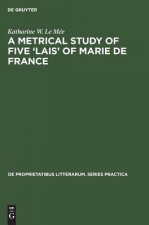 metrical study of five 'lais' of Marie de France