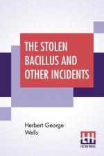 Stolen Bacillus And Other Incidents