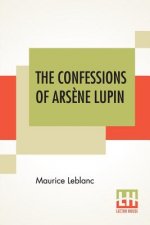Confessions Of Arsene Lupin