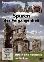 Spuren der Vergangenheit - Burgen und Kultplätze entdecken