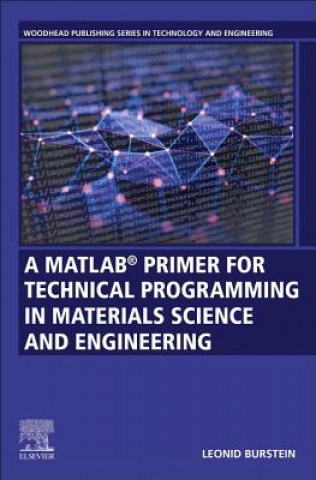 MATLAB (R) Primer for Technical Programming for Materials Science and Engineering