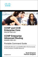 CCNP and CCIE Enterprise Core & CCNP Enterprise Advanced Routing Portable Command Guide