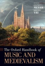 Oxford Handbook of Music and Medievalism
