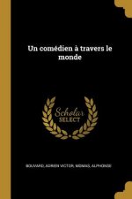 Un comédien ? travers le monde