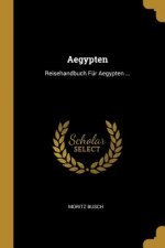 Aegypten: Reisehandbuch Für Aegypten ...