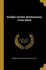 Schiller-Goethe-Briefwechsel, Erster Band