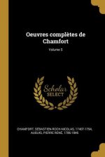 Oeuvres compl?tes de Chamfort; Volume 5