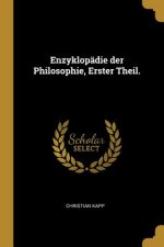 Enzyklopädie Der Philosophie, Erster Theil.