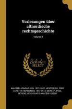 Vorlesungen Über Altnordische Rechtsgeschichte; Volume 4