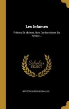 Les Infames: Pr?tres Et Moines, Non Conformistes En Amour...