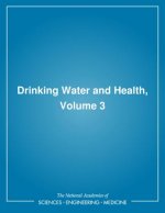 Drinking Water and Health,: Volume 3