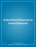Underutilized Resources as Animal Feedstuffs