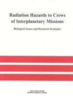 Radiation Hazards to Crews of Interplanetary Missions: Biological Issues and Research Strategies