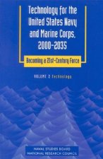 Technology for the United States Navy and Marine Corps, 2000-2035: Becoming a 21st-Century Force: Volume 2: Technology