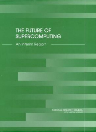 The Future of Supercomputing: An Interim Report