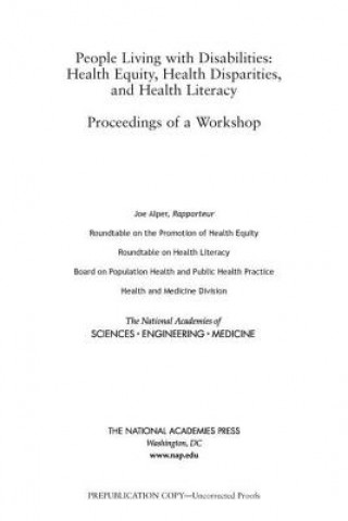 People Living with Disabilities: Health Equity, Health Disparities, and Health Literacy: Proceedings of a Workshop