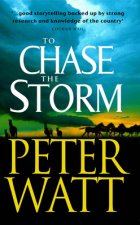 To Chase the Storm