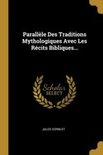 Parall?le Des Traditions Mythologiques Avec Les Récits Bibliques...